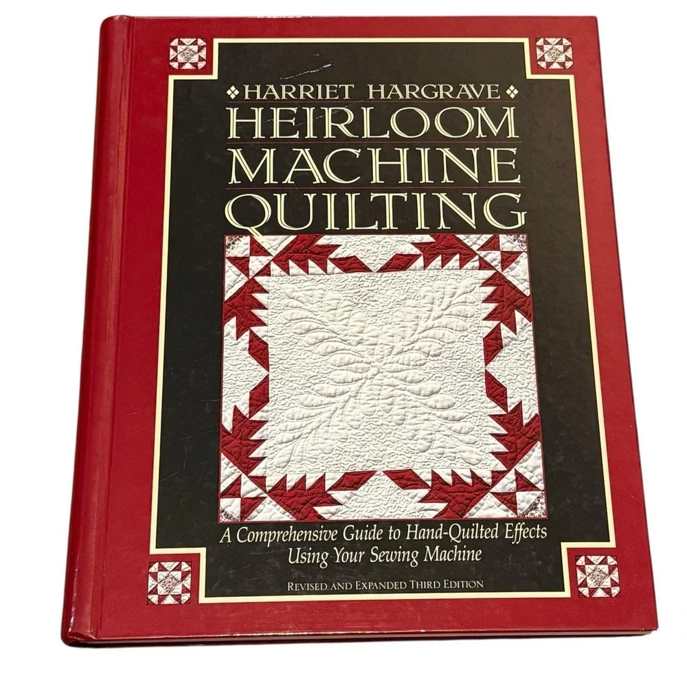 Heirloom Machine‎ Quilting Harriet Hargrave Hardcover Revised Expanded Spiral